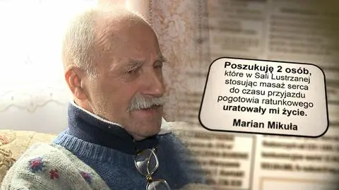 Pan Marian szuka osób, które uratowały mu życie